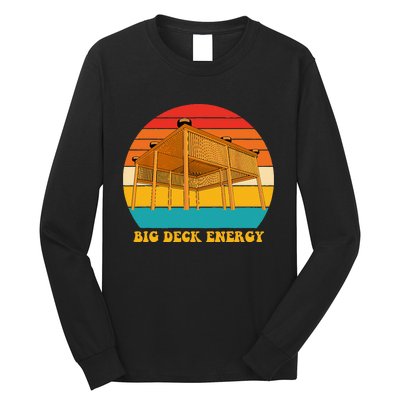 Big Deck Energy Funny Retro Vintage Long Sleeve Shirt