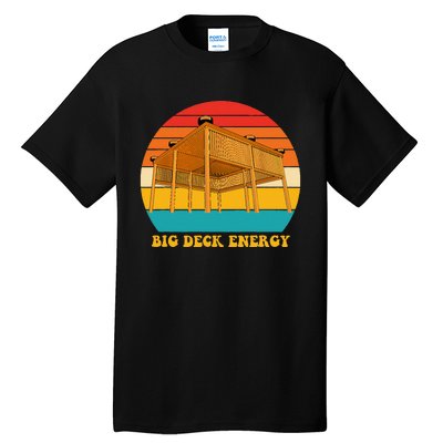 Big Deck Energy Funny Retro Vintage Tall T-Shirt