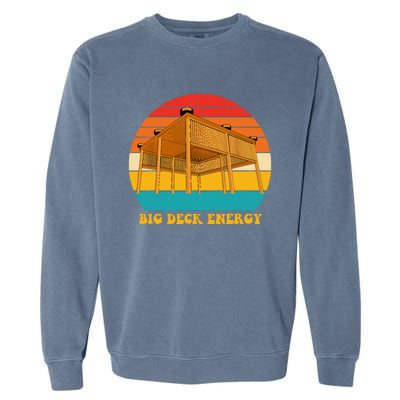 Big Deck Energy Funny Retro Vintage Garment-Dyed Sweatshirt