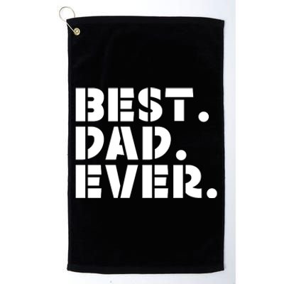 Best Dad Ever Gift For Dad For Dad Husband Men Funny Platinum Collection Golf Towel