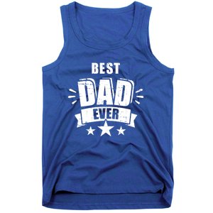 Best Dad Ever Father's Day Gift For Daddy Or Father Gift Tank Top