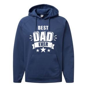 Best Dad Ever Father's Day Gift For Daddy Or Father Gift Performance Fleece Hoodie