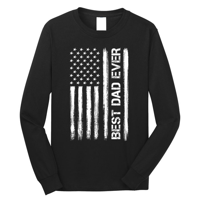 Best Dad Ever American Flag Funny Fathers Day Long Sleeve Shirt