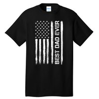 Best Dad Ever American Flag Funny Fathers Day Tall T-Shirt