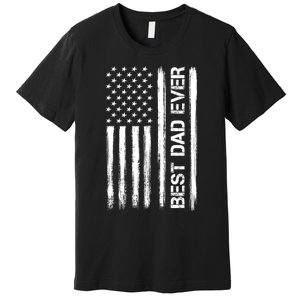 Best Dad Ever American Flag Funny Fathers Day Premium T-Shirt