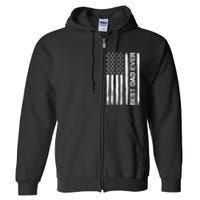 Best Dad Ever American Flag Funny Fathers Day Full Zip Hoodie