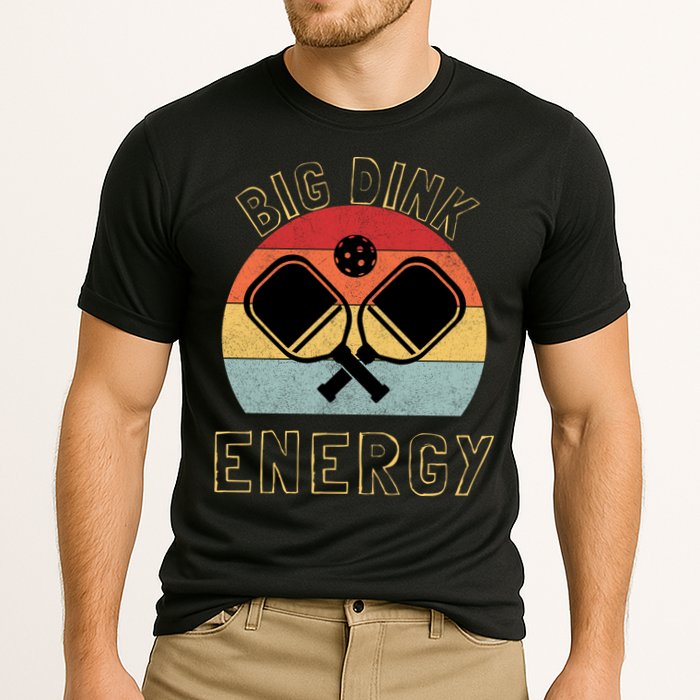Big Dink Energy Pickleball Funny Dinking Pickle Ball Lover Performance Shirt