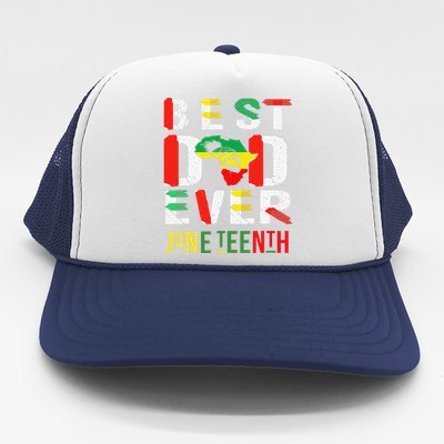 Best Dad Ever Juneteenth June 19, 1865 Trucker Hat