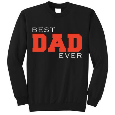 Best Dad Ever Sweatshirt