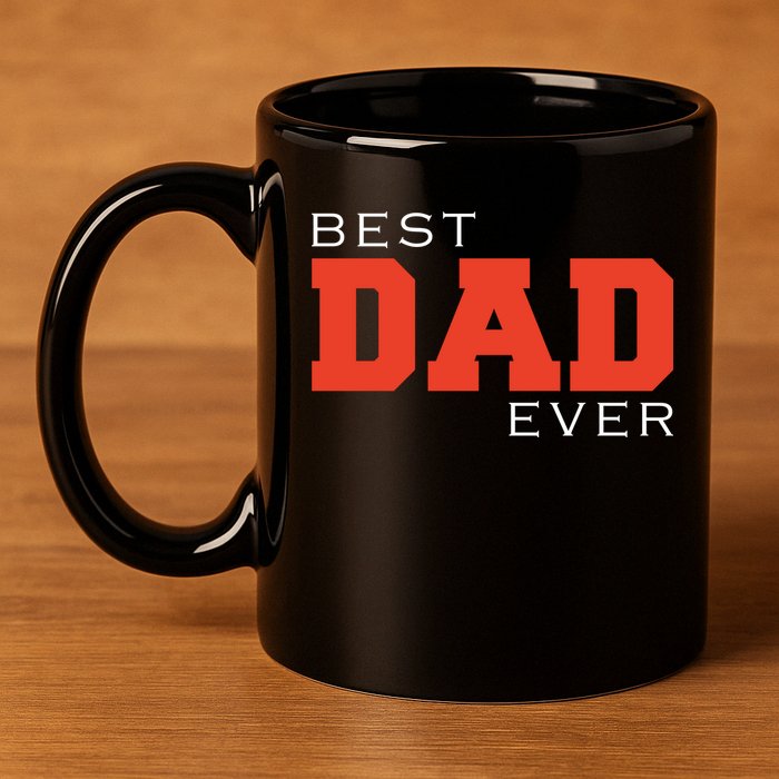 Best Dad Ever 11oz C Handle Ceramic Mug