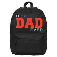 Best Dad Ever 16 in Basic Backpack