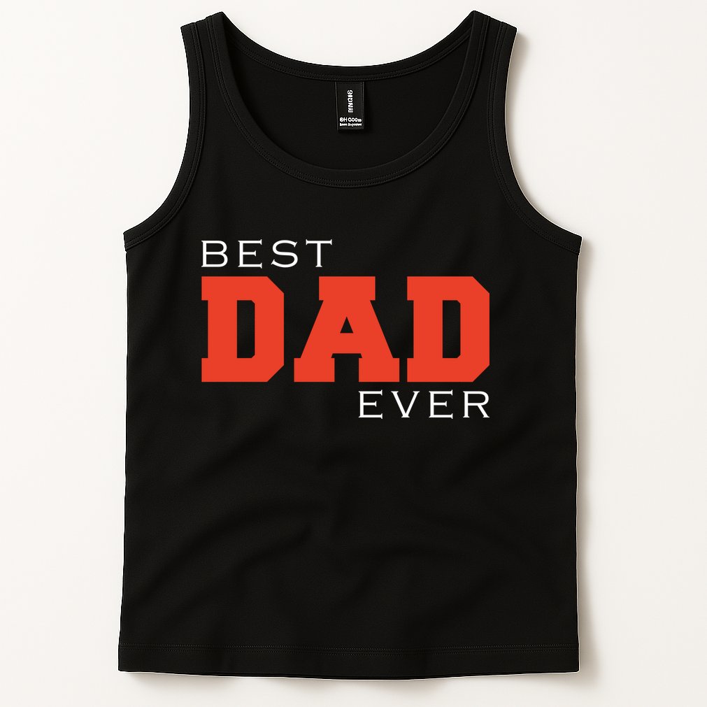 Best Dad Ever Tank Top