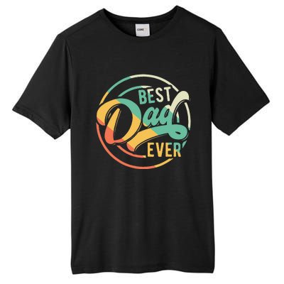 Best Dad Ever Daddy Fathers Day Birthday Gifts For Dad Tall Fusion ChromaSoft Performance T-Shirt