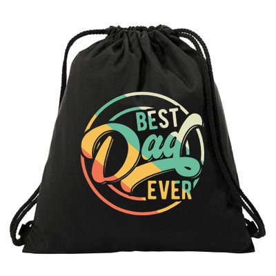 Best Dad Ever Daddy Fathers Day Birthday Gifts For Dad Drawstring Bag