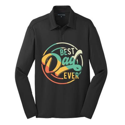 Best Dad Ever Daddy Fathers Day Birthday Gifts For Dad Silk Touch Performance Long Sleeve Polo