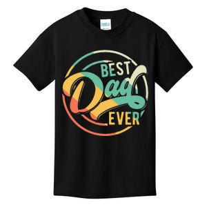 Best Dad Ever Daddy Fathers Day Birthday Gifts For Dad Kids T-Shirt