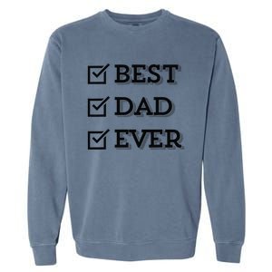 Best Dad Ever Gift For Dad From Daughter Sons Graphic Garment-Dyed Sweatshirt