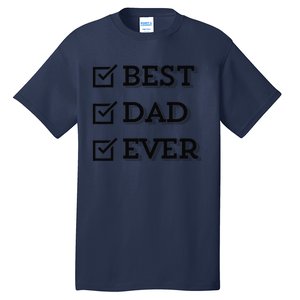 Best Dad Ever Gift For Dad From Daughter Sons Graphic Tall T-Shirt