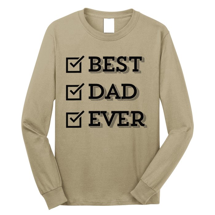 Best Dad Ever Gift For Dad From Daughter Sons Graphic Long Sleeve Shirt