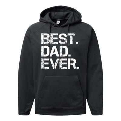 Best Dad Ever Gift For Dad For Dad Husband Men Funny Performance Fleece Hoodie