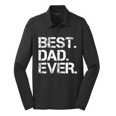 Best Dad Ever Gift For Dad For Dad Husband Men Funny Silk Touch Performance Long Sleeve Polo