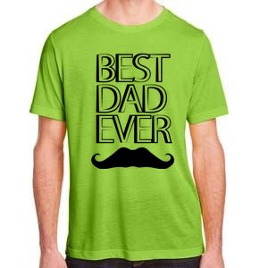 Best Dad Ever Cute Gift Adult ChromaSoft Performance T-Shirt