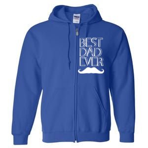 Best Dad Ever Cute Gift Full Zip Hoodie