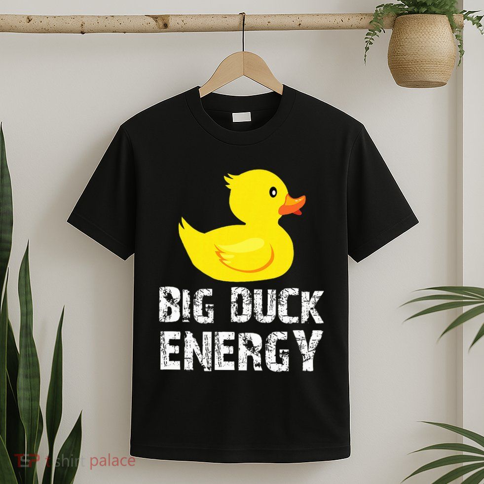 Big Duck Energy Yellow Rubber Duck Design T-Shirt