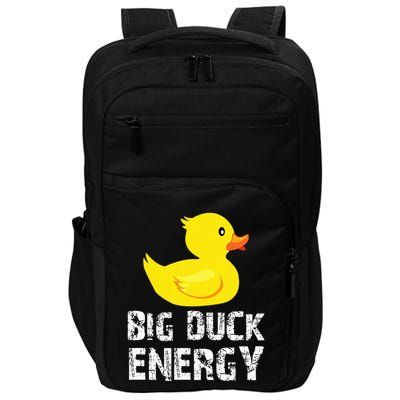 Big Duck Energy Yellow Rubber Duck Design Impact Tech Backpack