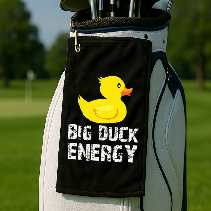 Big Duck Energy Yellow Rubber Duck Design Golf Towel