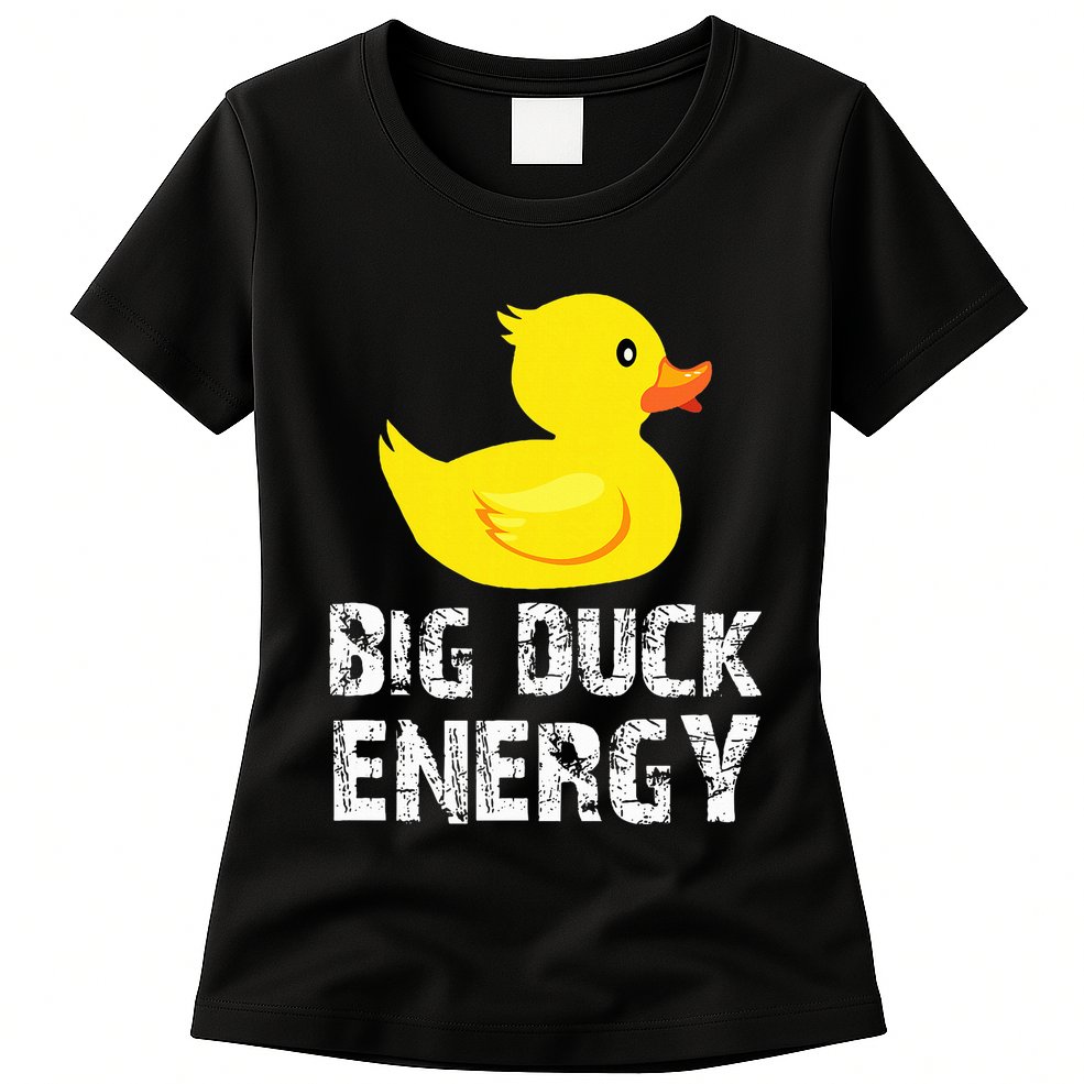 Big Duck Energy Yellow Rubber Duck Design Womens T-Shirt