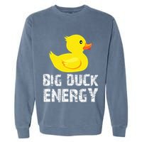 Big Duck Energy Yellow Rubber Duck Design Garment-Dyed Sweatshirt