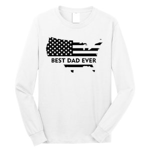 Best Dad Ever Patriot USA Flag Long Sleeve Shirt