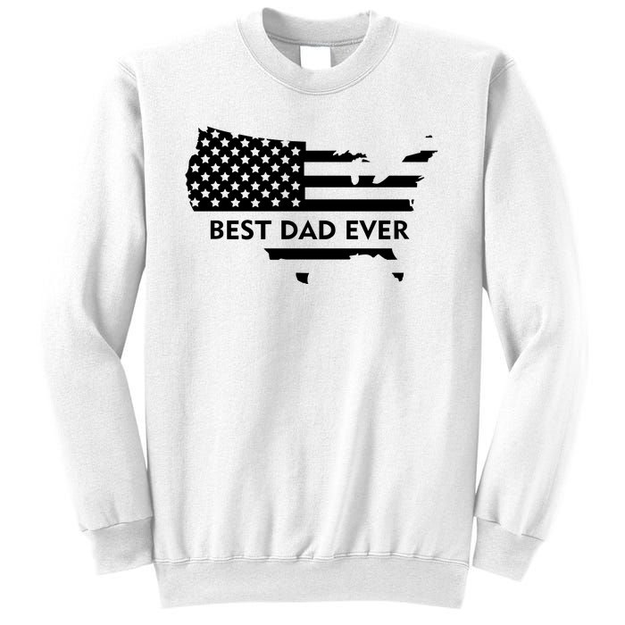 Best Dad Ever Patriot USA Flag Sweatshirt