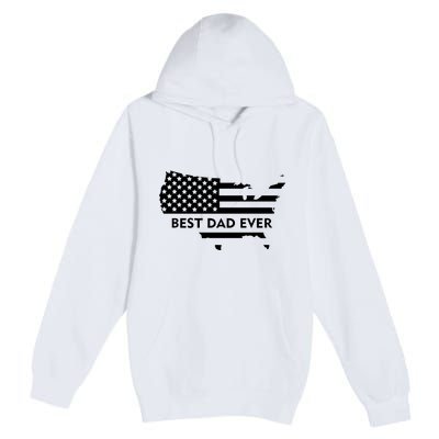 Best Dad Ever Patriot USA Flag Premium Pullover Hoodie