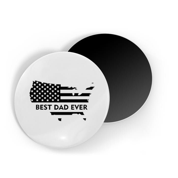 Best Dad Ever Patriot USA Flag Magnet