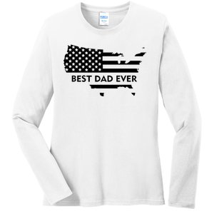 Best Dad Ever Patriot USA Flag Ladies Long Sleeve Shirt