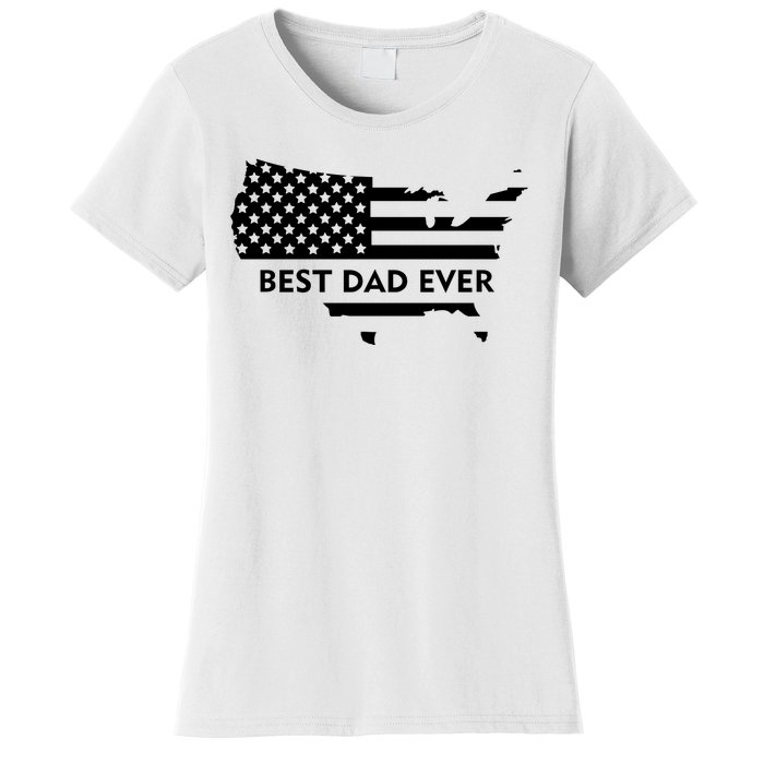 Best Dad Ever Patriot USA Flag Women's T-Shirt