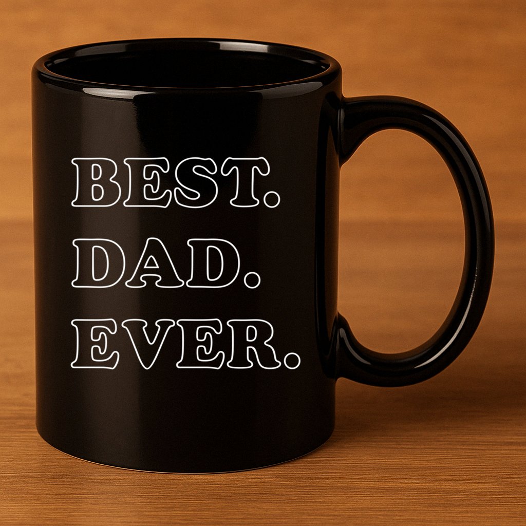 Best Dad Ever Gift 11oz C Handle Ceramic Mug