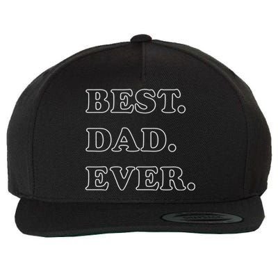 Best Dad Ever Gift Wool Snapback Cap