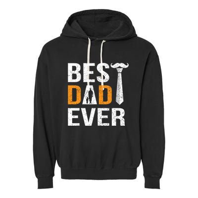 Best Dad Ever Gift Garment-Dyed Fleece Hoodie