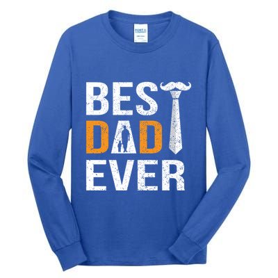 Best Dad Ever Gift Tall Long Sleeve T-Shirt