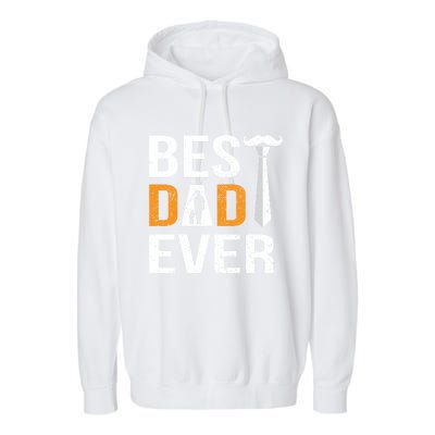 Best Dad Ever Gift Garment-Dyed Fleece Hoodie