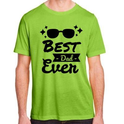 Best Dad Ever Cool Fathers Day Gift Adult ChromaSoft Performance T-Shirt