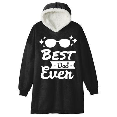 Best Dad Ever Cool Fathers Day Gift Hooded Wearable Blanket