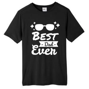 Best Dad Ever Cool Fathers Day Gift Tall Fusion ChromaSoft Performance T-Shirt