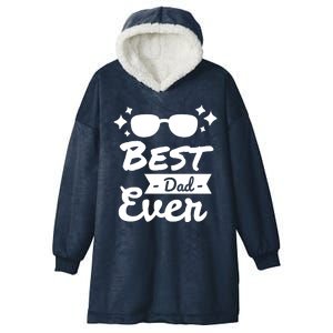 Best Dad Ever Cool Fathers Day Gift Hooded Wearable Blanket