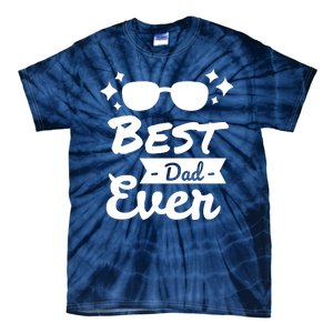 Best Dad Ever Cool Fathers Day Gift Tie-Dye T-Shirt