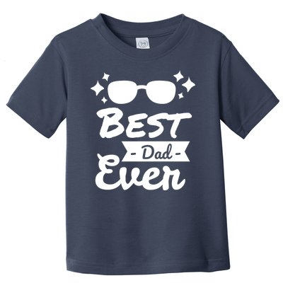 Best Dad Ever Cool Fathers Day Gift Toddler T-Shirt