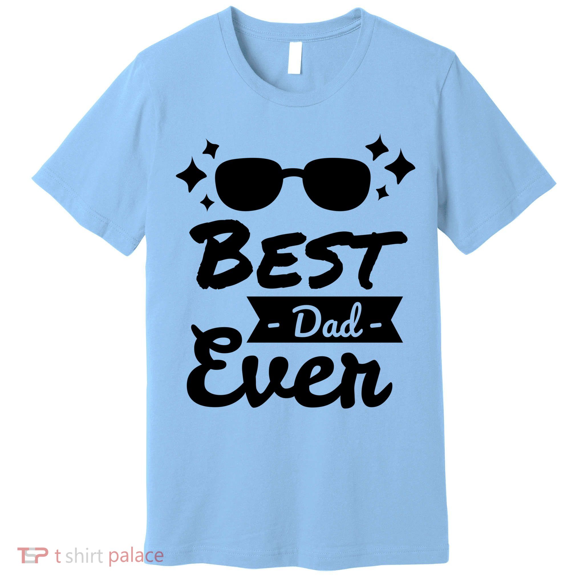 Best Dad Ever Cool Fathers Day Gift Premium T-Shirt